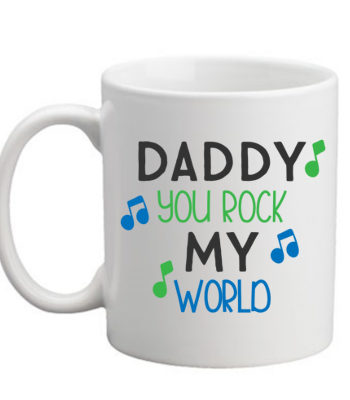 Father's Day Mugs - Daddy you rock my world